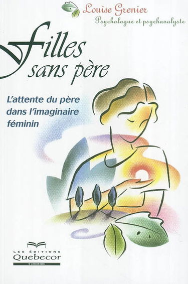 Filles sans père : l'attente du père dans l'imaginaire féminin