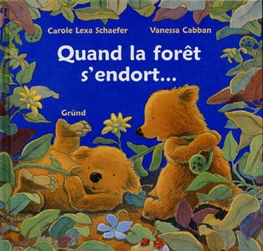 Quand la forêt s'endort...