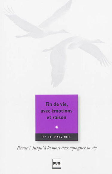 Jusqu'à la mort accompagner la vie, n° 116. Fin de vie, avec émotions et raison