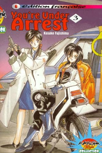 You're under arrest. Vol. 3