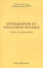 Exclusion et intégration sociale : d'hier à aujourd'hui