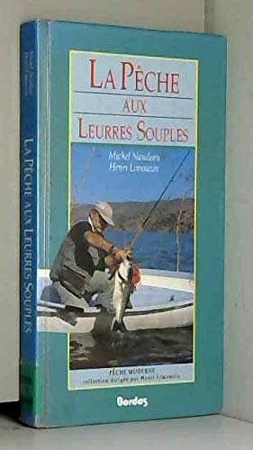 La Pêche aux leurres souples