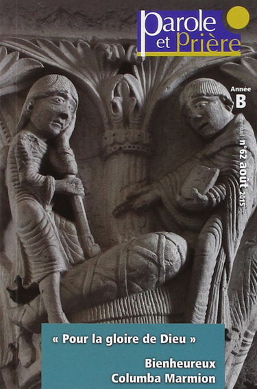 Parole et Prière nº62 - Aout 2015: Bx Columba Marmion