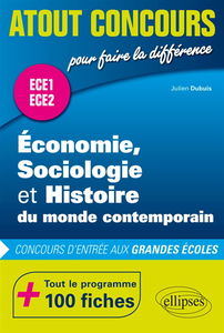 Economie, sociologie et histoire du monde contemporain : concours d'entrée aux grandes écoles : ECE1, ECE2
