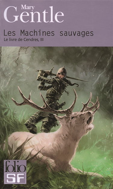 Le livre de Cendres. Vol. 3. Les machines sauvages