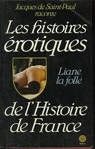 Couverture de Liane la folle (Histoires érotiques de l'histoire de France)