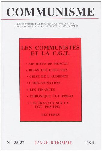 Communisme, n° 35-37. Les Communistes et la CGT