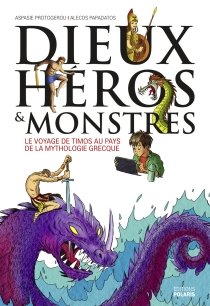 Couverture de Dieux, héros et monstres / Gods, Heroes And Monsters par Protogerou Aspasia