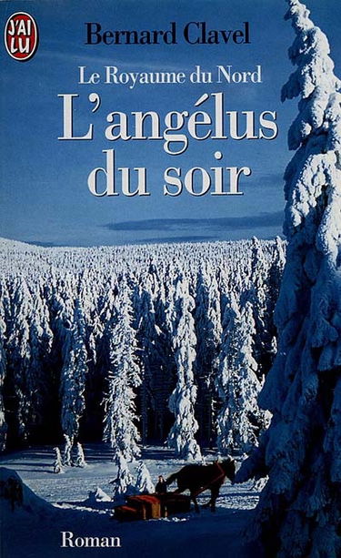 Le royaume du Nord. Vol. 5. L'angélus du soir
