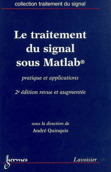 Le traitement du signal sous Matlab : pratique et applications