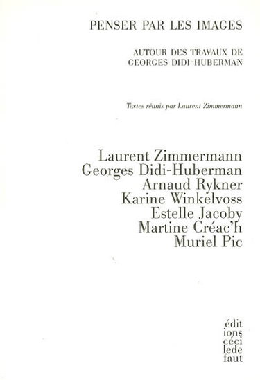 Couverture de Penser par les images : autour des travaux de Georges Didi-Huberman