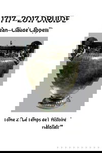 1717-2017 Druide: Tome 2 Le Temps de l'Histoire* Hallstatt