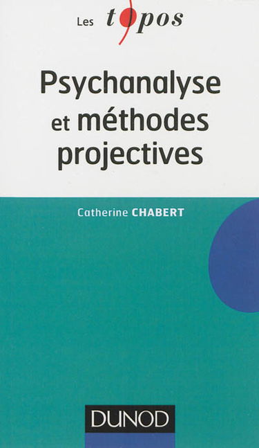 Psychanalyse et méthodes projectives