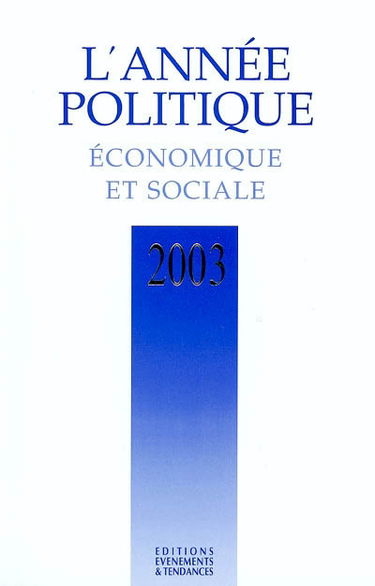Année politique, économique et sociale (L'), n° 2003