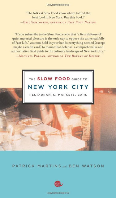 Couverture de The Slow Food Guide to New York City: Restaurants, Markets, Bars
