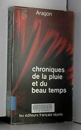 Chroniques de la pluie et du beau temps, précédé de "Chroniques du Bel Canto"