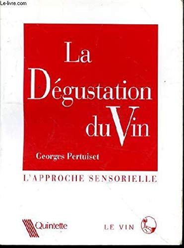 La dégustation du vin