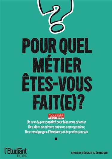 Pour quel métier êtes-vous fait(e) ?
