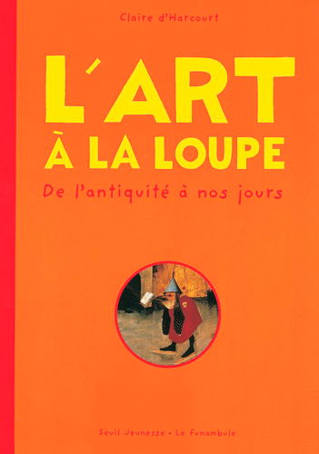 L'art à la loupe