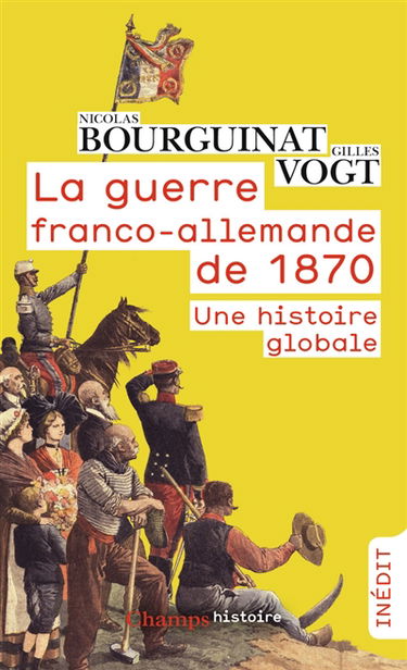 La guerre franco-allemande de 1870 : une histoire globale