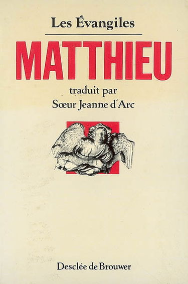 Les Evangiles. Evangile selon Matthieu