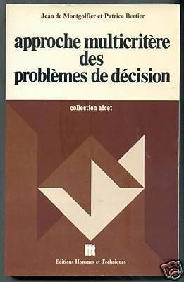 Approche multicritère des problèmes de décision