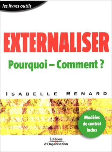 Externaliser : Pourquoi - Comment ?
