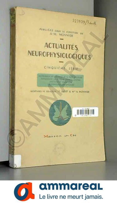 Couverture de Actualités neurophysiologiques : Publiées sous la direction de A. Alexandre M. Monnier