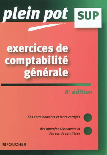 Exercices de comptabilité générale : enseignement supérieur, BTS, DUT tertiaires