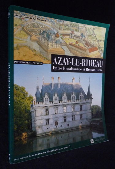 Azay-le-Rideau : entre Renaissance et romantisme