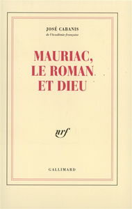 Mauriac, le roman et Dieu