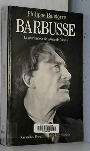 Henri Barbusse : le pourfendeur de la Grande Guerre
