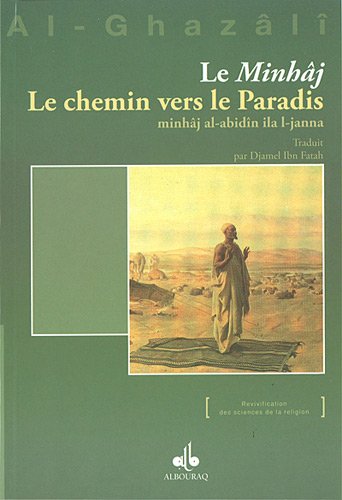 Le minhâj, le chemin vers le paradis