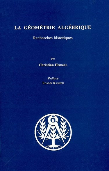Couverture de La géométrie algébrique : recherches historiques