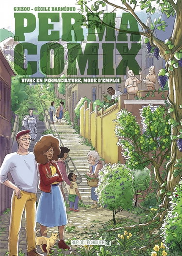Couverture de Permacomix : vivre en permaculture, mode d'emploi