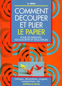 Comment découper et plier le papier