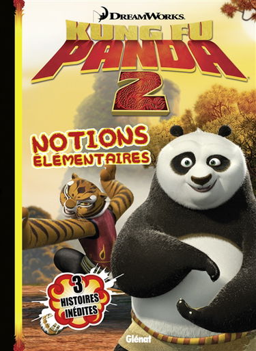 Kung Fu Panda 2. Vol. 3. Notions élémentaires