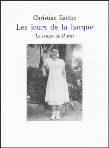 Les jours de la barque : récits