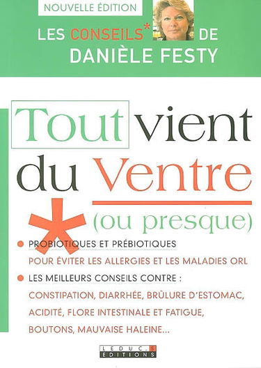 Tout vient du ventre (ou presque)