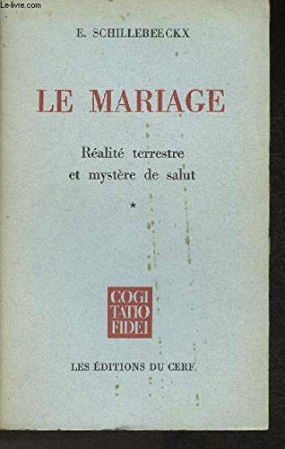 Le mariage - Réalité terrestre et mystère de salut (Tome I)