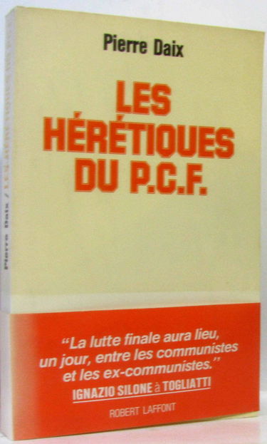 Les Hérétiques du P.C.F.