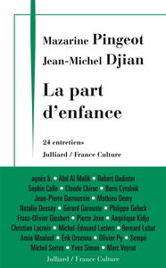 La part d'enfance : 24 entretiens