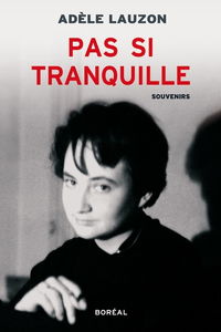 Pas si tranquille : souvenirs