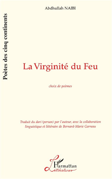 La virginité du feu : choix de poèmes