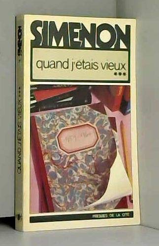 Quand J'Etais Vieux. Tome 3