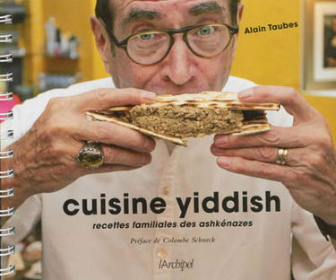 Cuisine yiddish : recettes familiales des ashkénazes