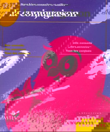 La Conjugaison. 9/11 ans