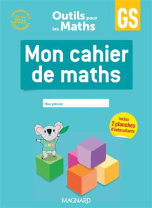 Mon cahier de maths GS : conforme aux programmes, édition 2024