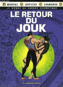 Le Monde du garage hermétique. Vol. 3. Le Retour du jouk