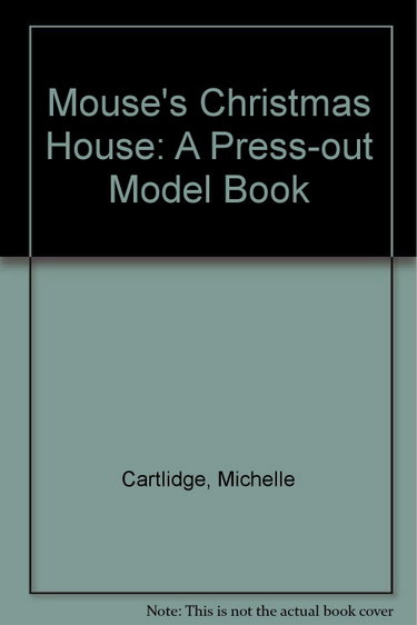 Couverture de Mouse's Christmas House: A Press-out Model Book